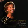 Valérie Masterson - Valérie Masterson : En français - Airs d'opéra